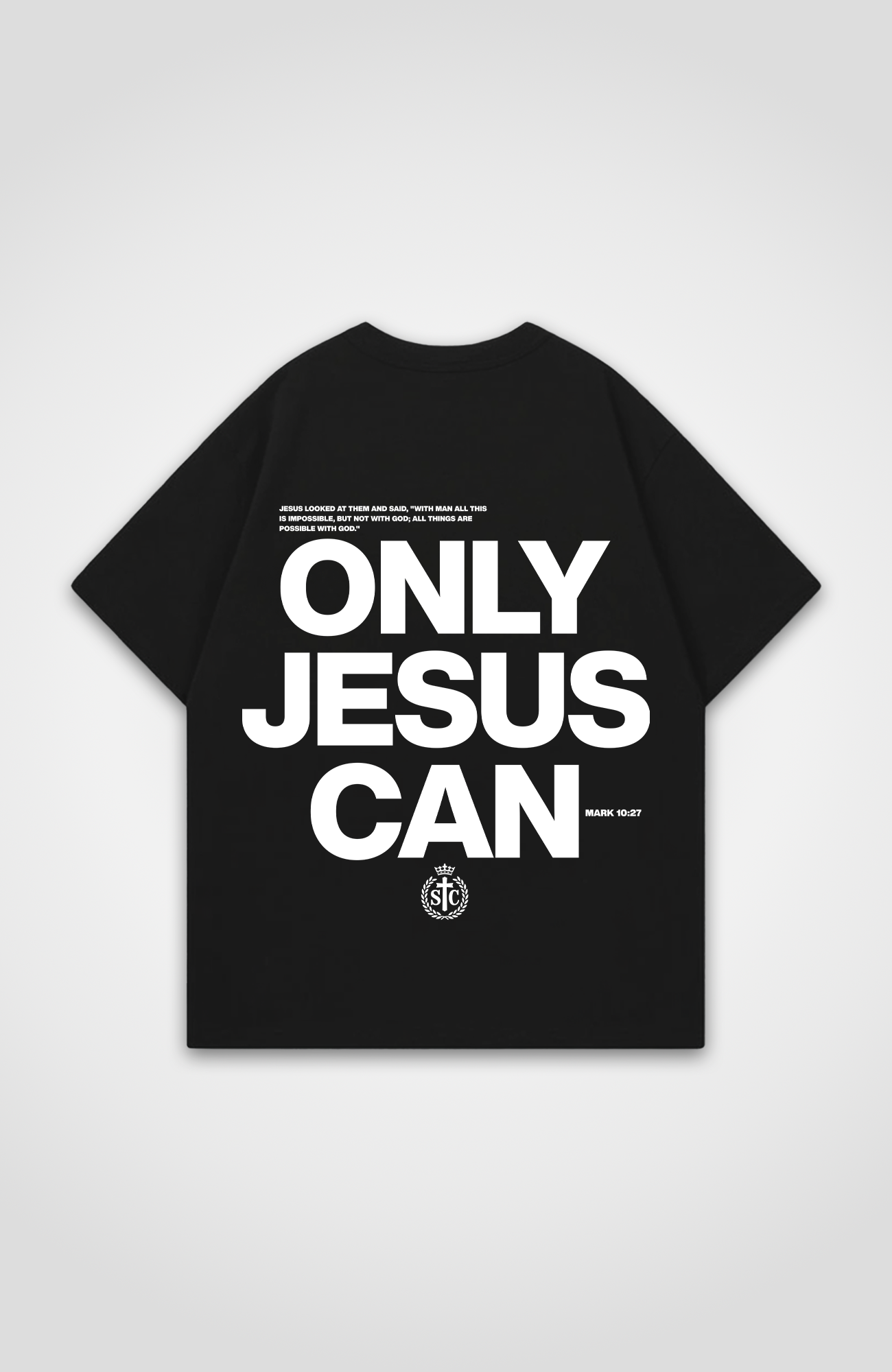 ONLY JESUS CAN OVERSIZED SHIRT