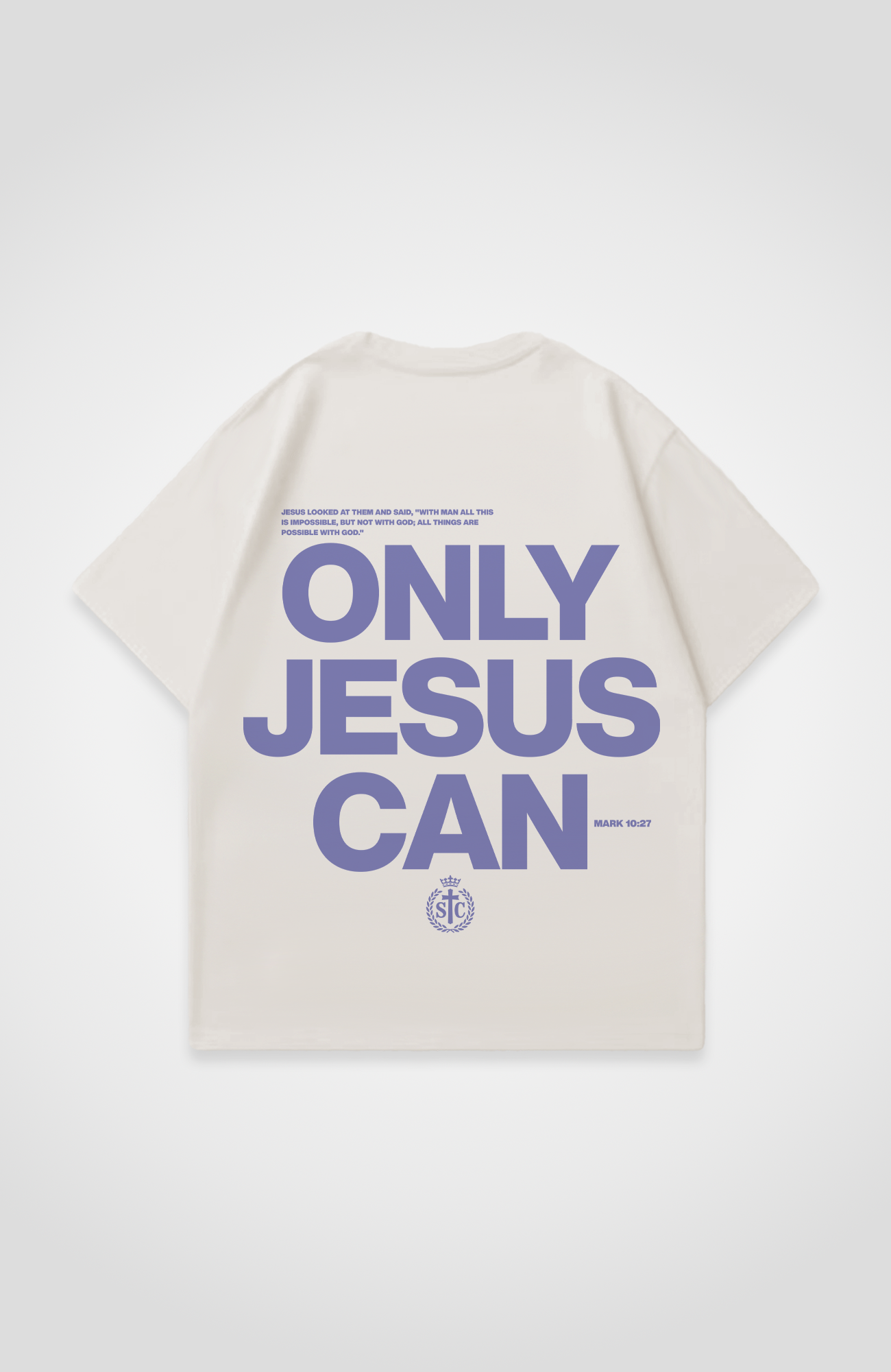 ONLY JESUS CAN OVERSIZED SHIRT