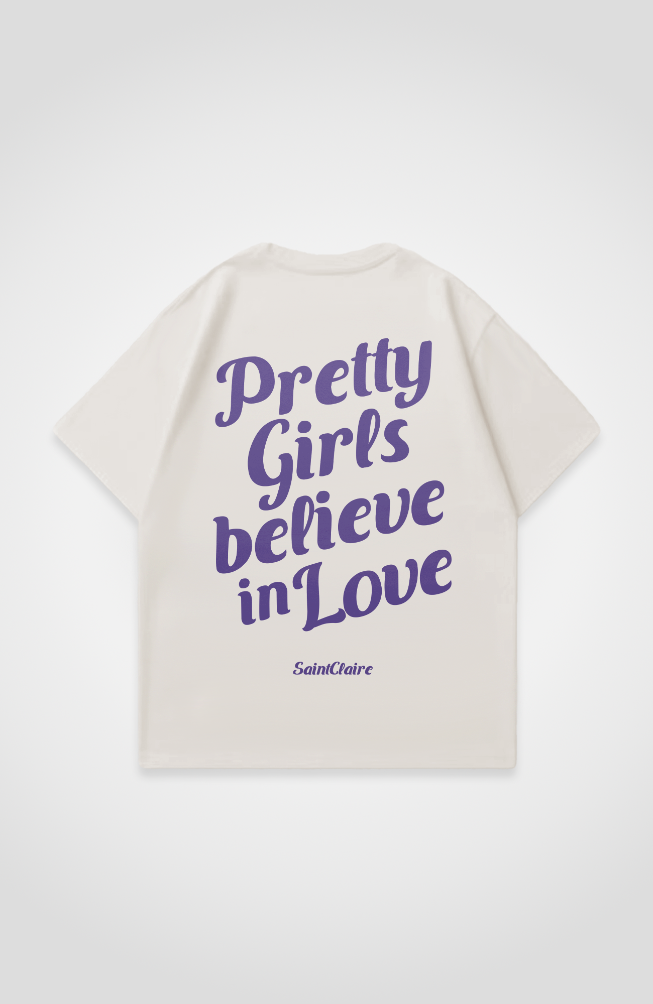 PRETTY GIRLS BELIEVE OVERSIZED SHIRT