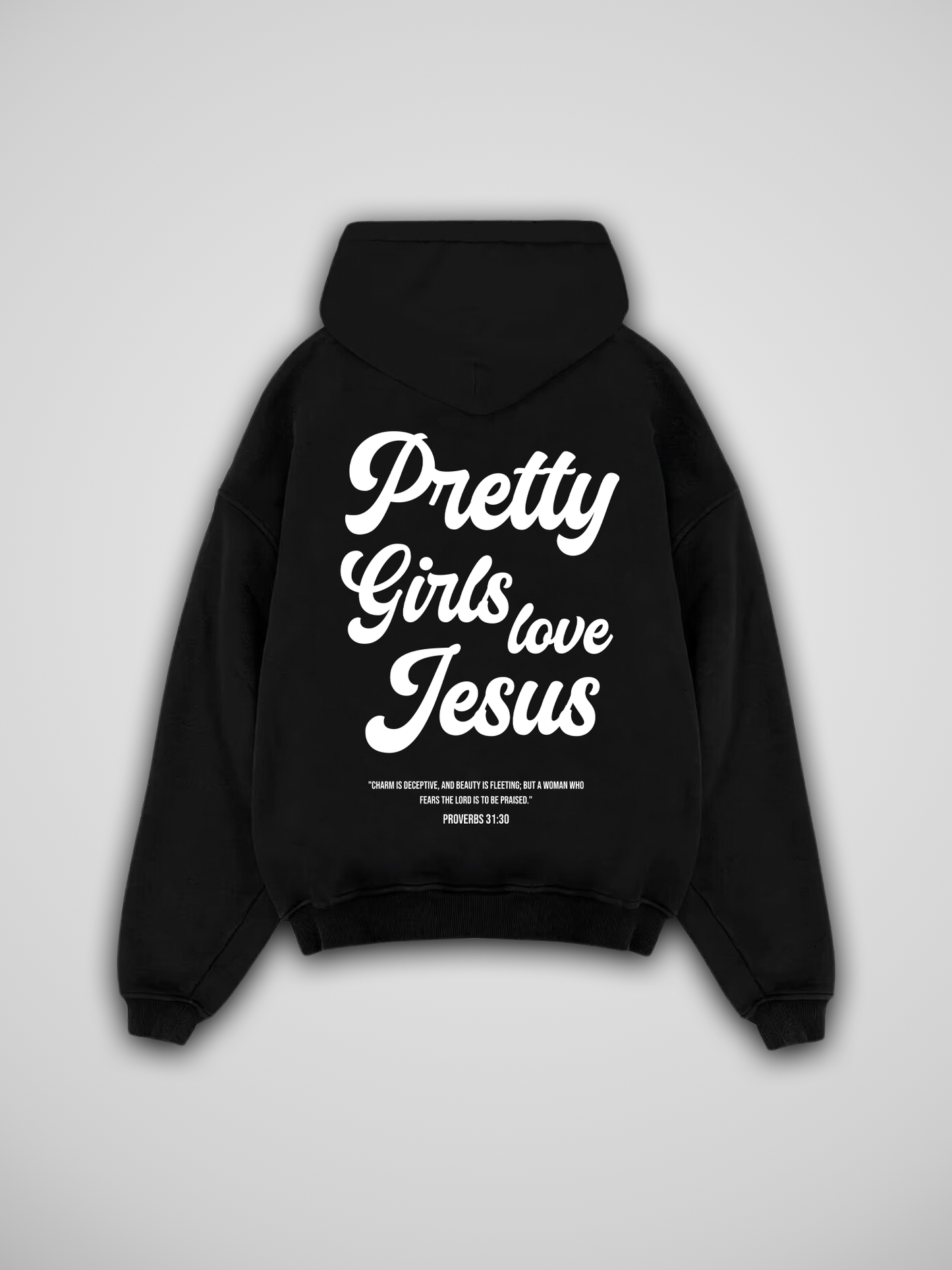 PRETTY GIRLS LOVE JESUS HOODIE