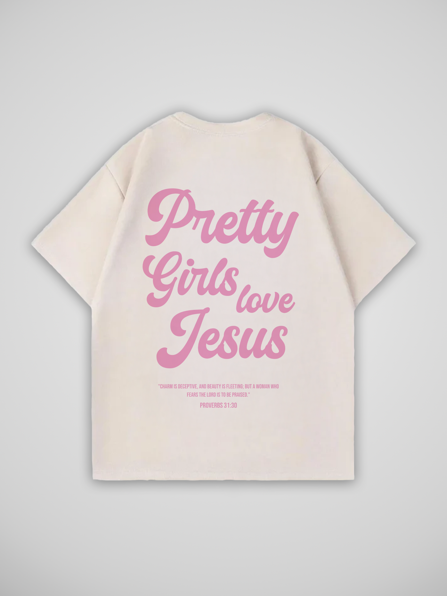 PRETTY GIRLS LOVE JESUS T-SHIRT