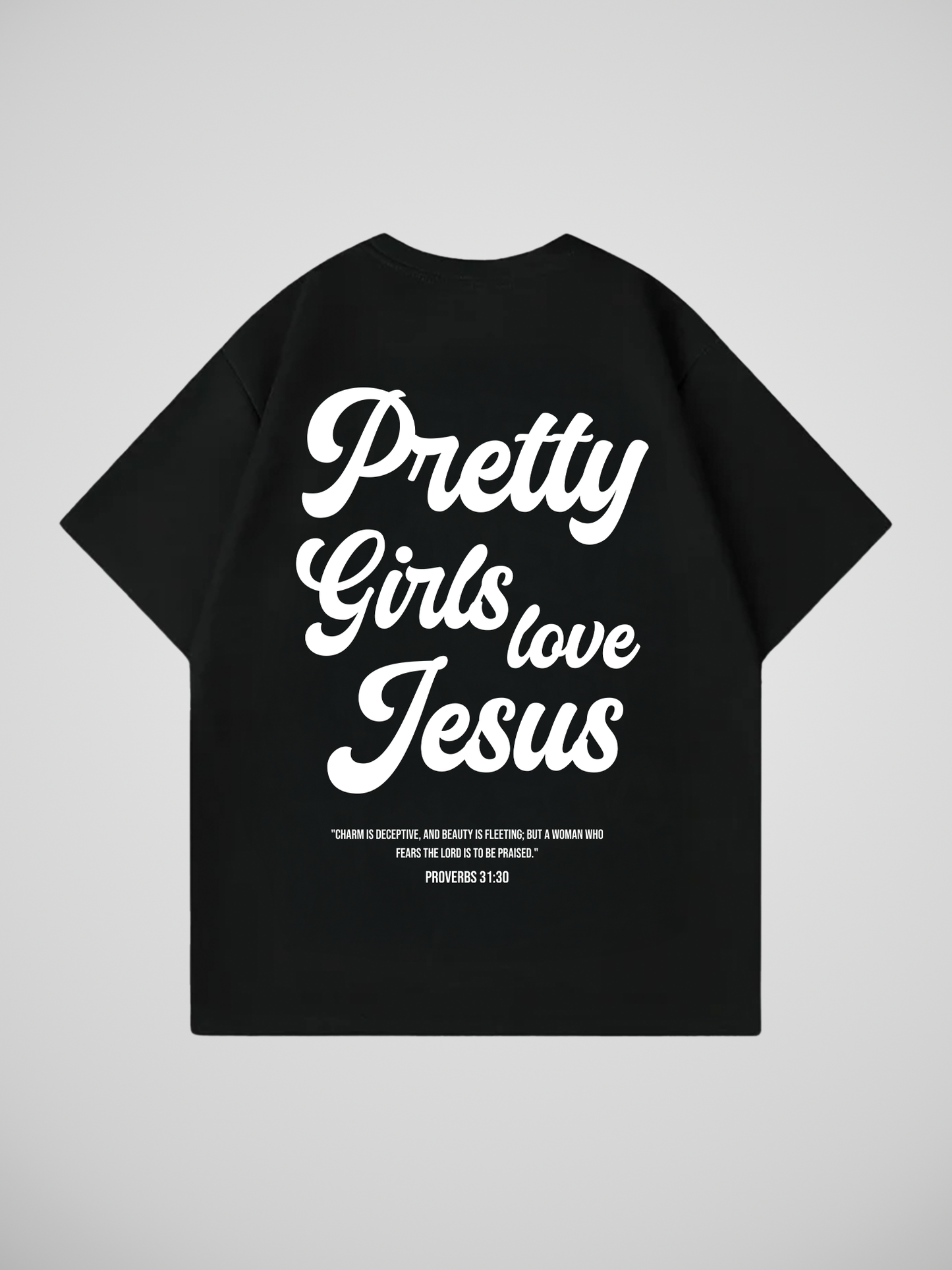 PRETTY GIRLS LOVE JESUS T-SHIRT