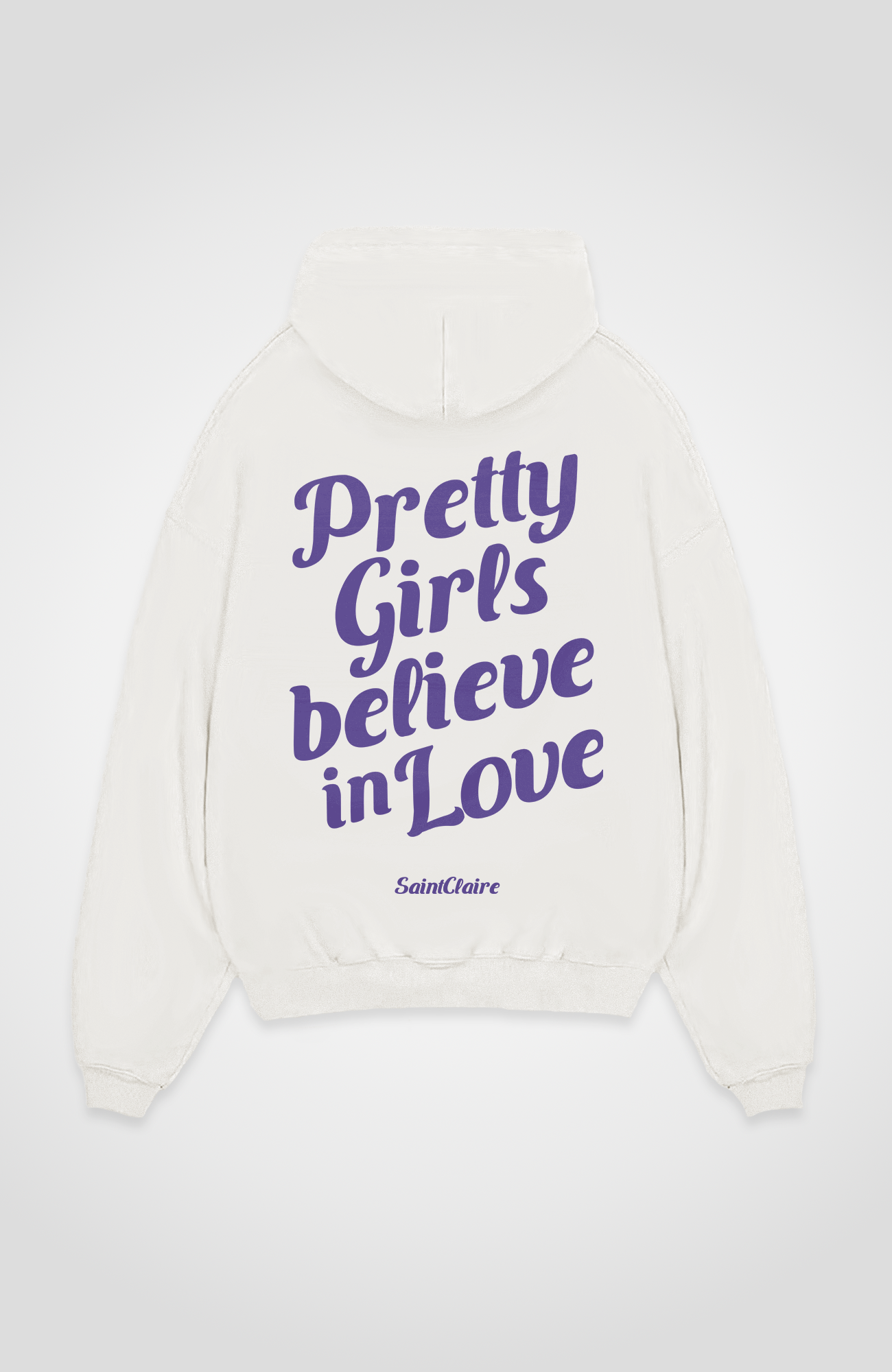 PRETTY GIRLS BELIEVE HOODIE