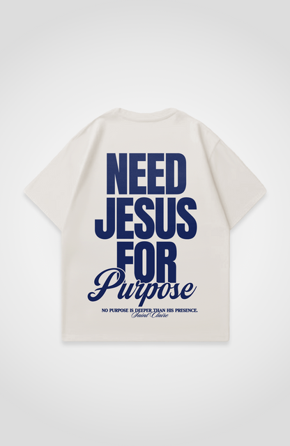 NEED JESUS OVERSIZED SHIRT