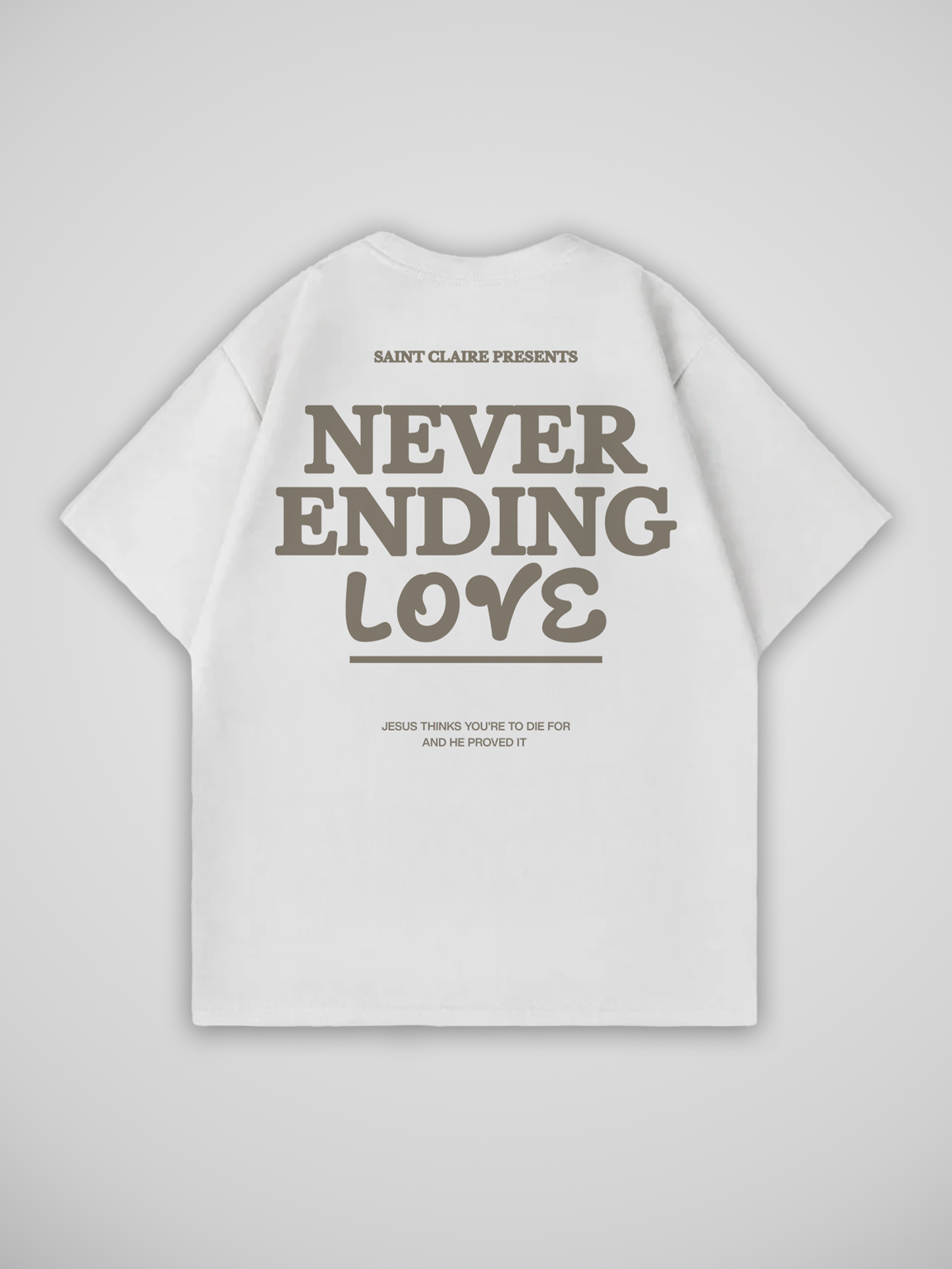 NEVER ENDING LOVE T-SHIRT