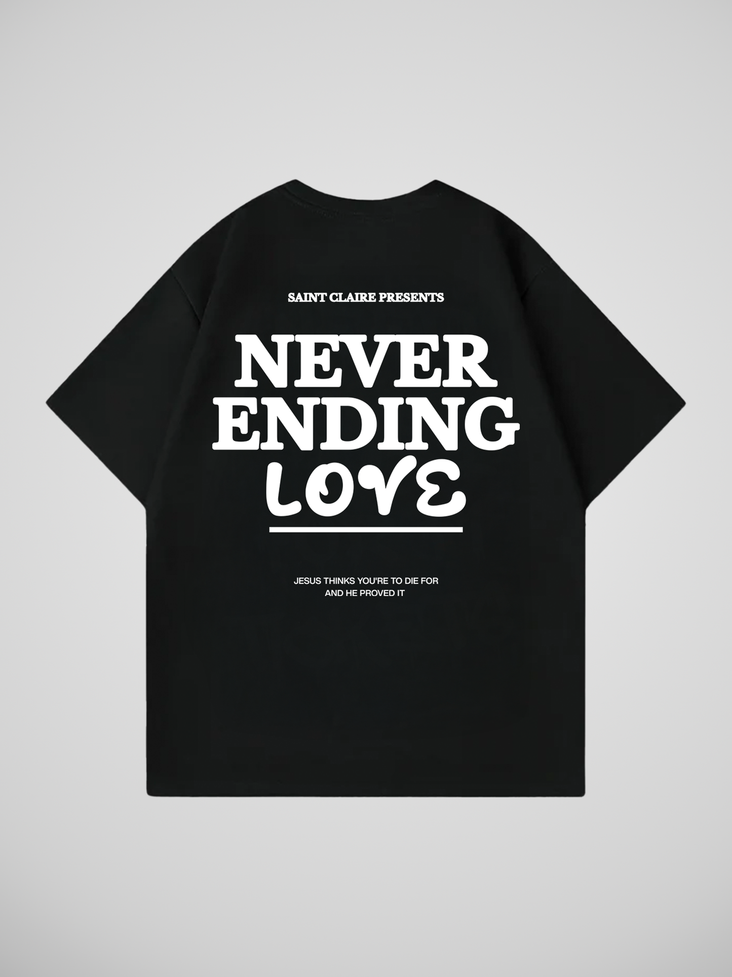 NEVER ENDING LOVE T-SHIRT