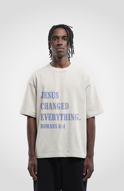 JESUS CHANGED EVERYTHING OVERSIZED SHIRT