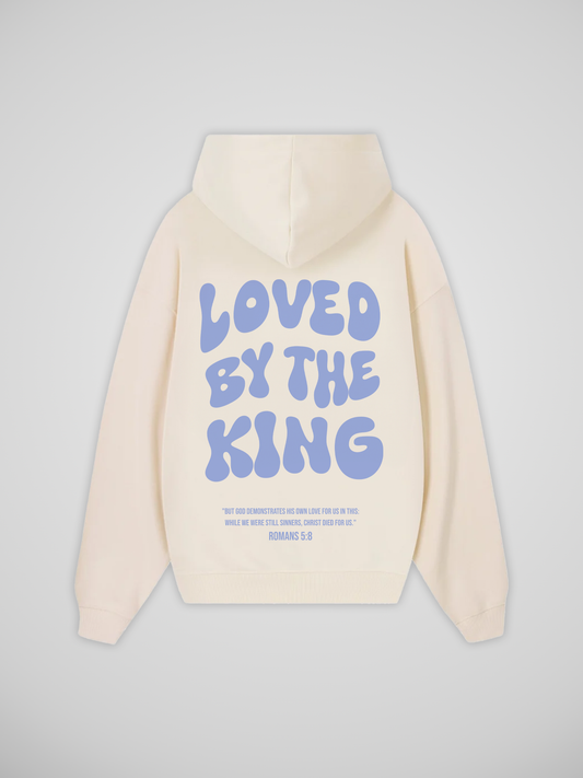 LOVED BY THE KING HOODIE
