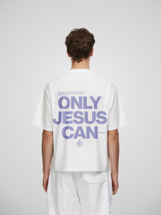 ONLY JESUS CAN T-SHIRT