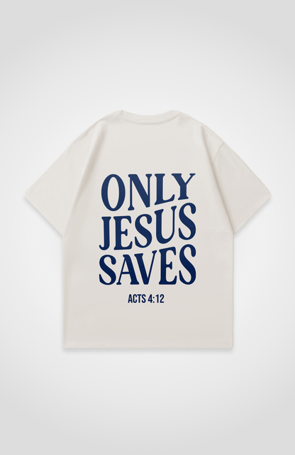 ONLY JESUS SAVES OVERSIZED SHIRT