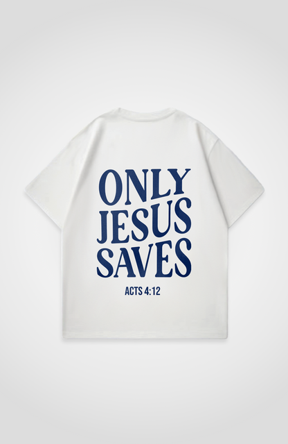 ONLY JESUS SAVES OVERSIZED SHIRT