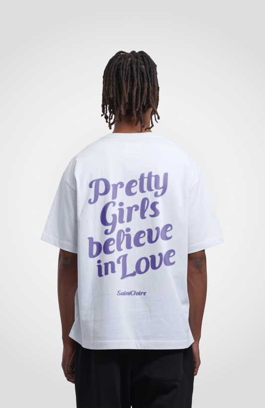 PRETTY GIRLS BELIEVE OVERSIZED SHIRT