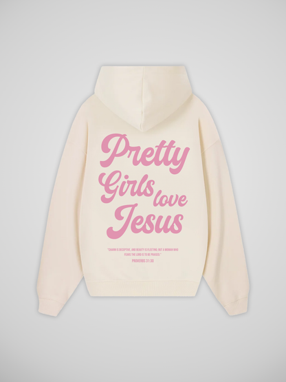 PRETTY GIRLS LOVE JESUS HOODIE