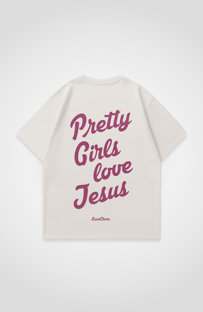 PRETTY GIRLS LOVE JESUS OVERSIZED SHIRT