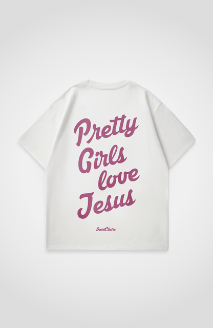 PRETTY GIRLS LOVE JESUS OVERSIZED SHIRT