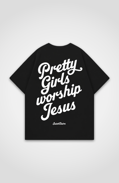 PRETTY GIRLS WORSHIP OVERSIZED SHIRT