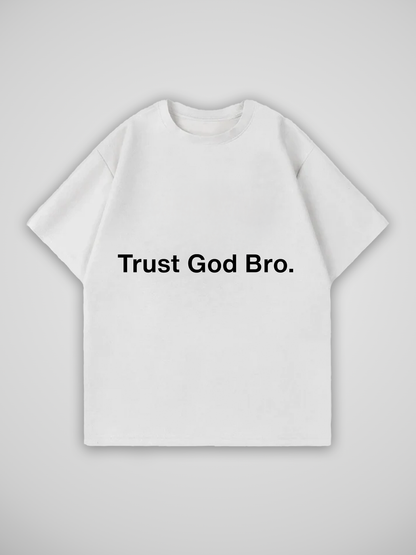 TRUST GOD T-SHIRT